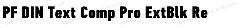PF DIN Text Comp Pro ExtBlk Regular字体转换